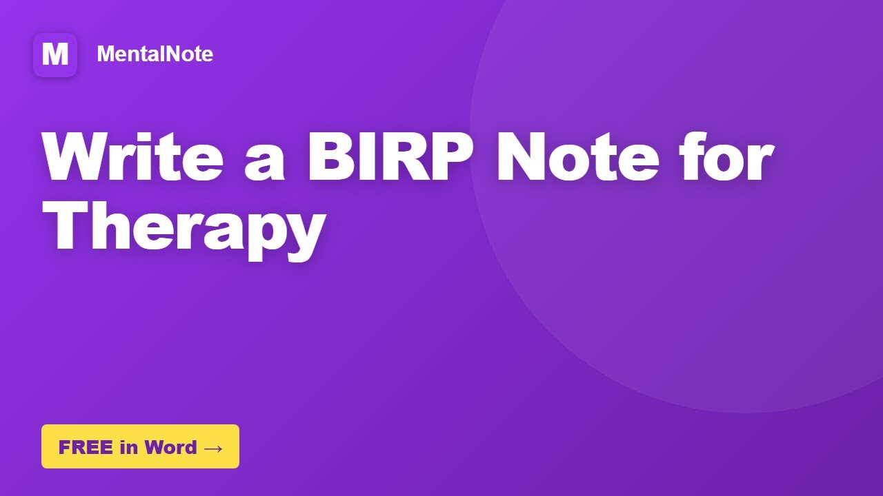 How to Write a BIRP Note for Therapy