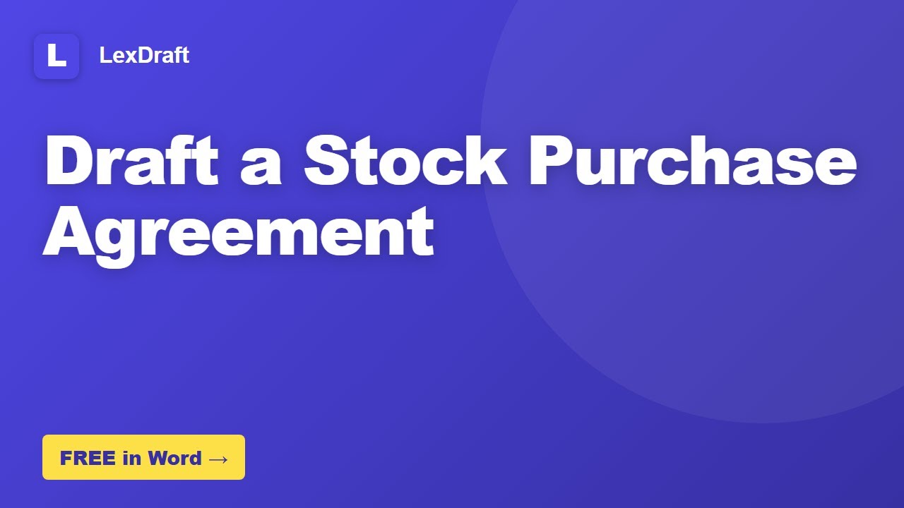 How to Draft a Stock Purchase Agreement