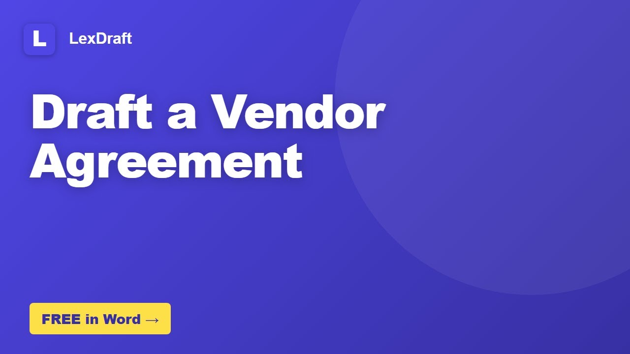 How to Draft a Vendor Agreement