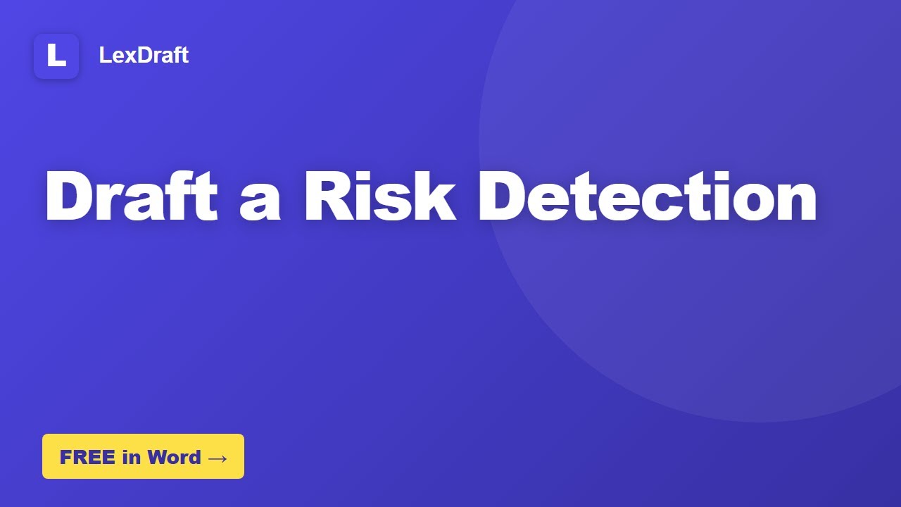 How to Draft a Risk Detection