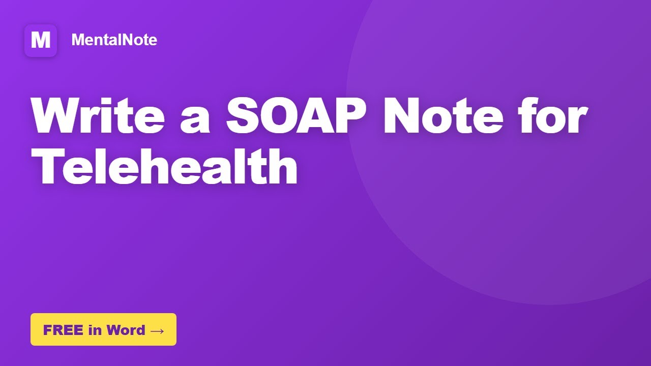 How to Write a SOAP Note for Telehealth
