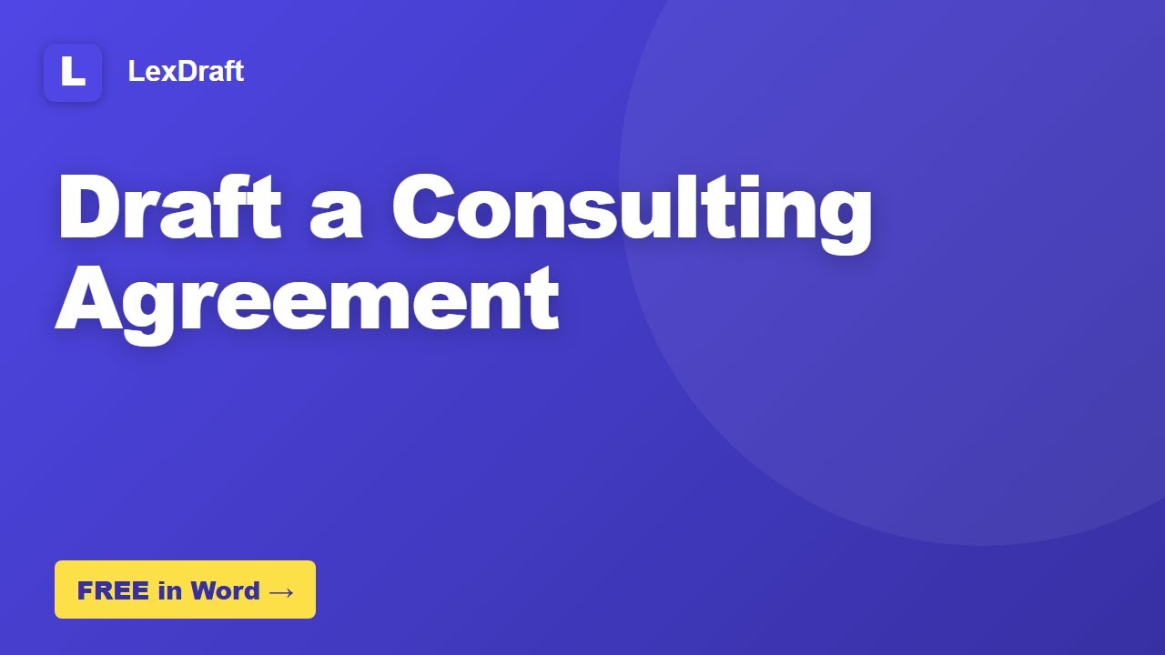 How to Draft a Consulting Agreement